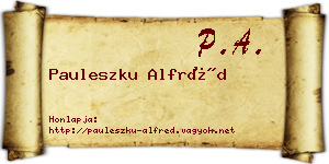 Pauleszku Alfréd névjegykártya